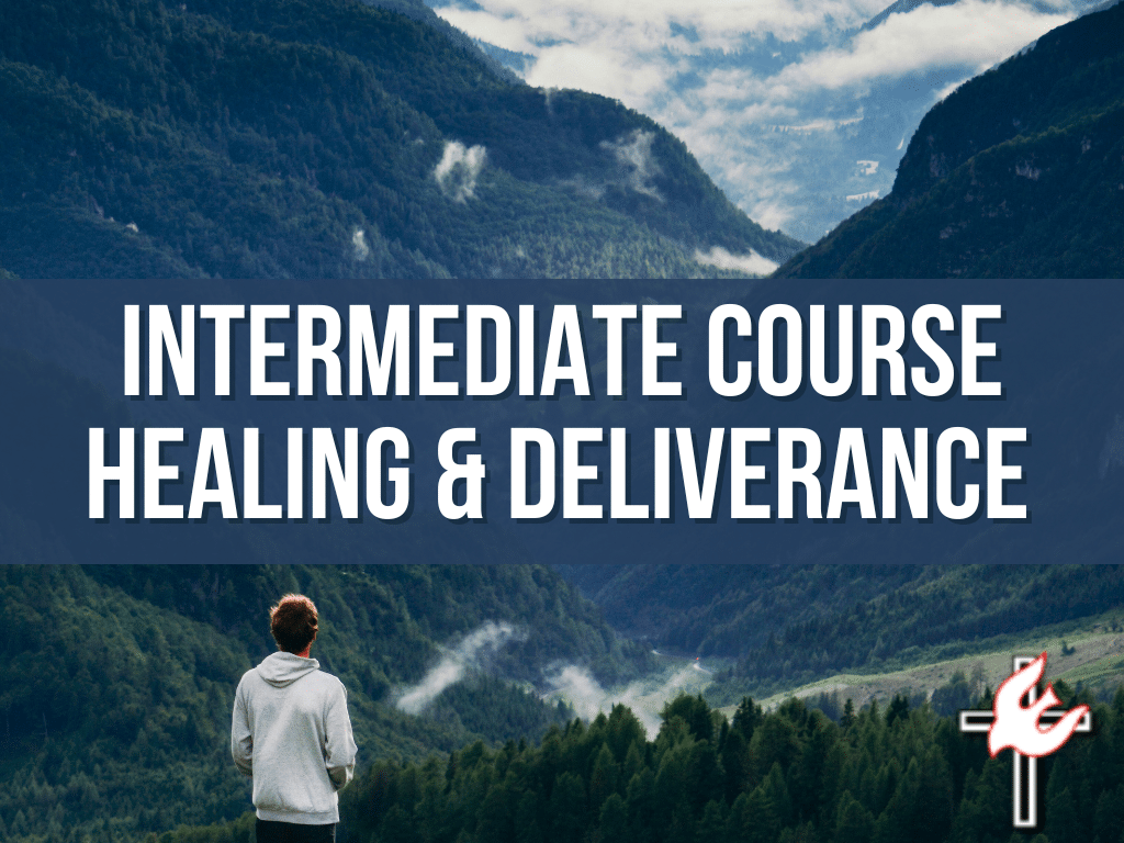 Intermediate Course on Healing and Deliverance 2025